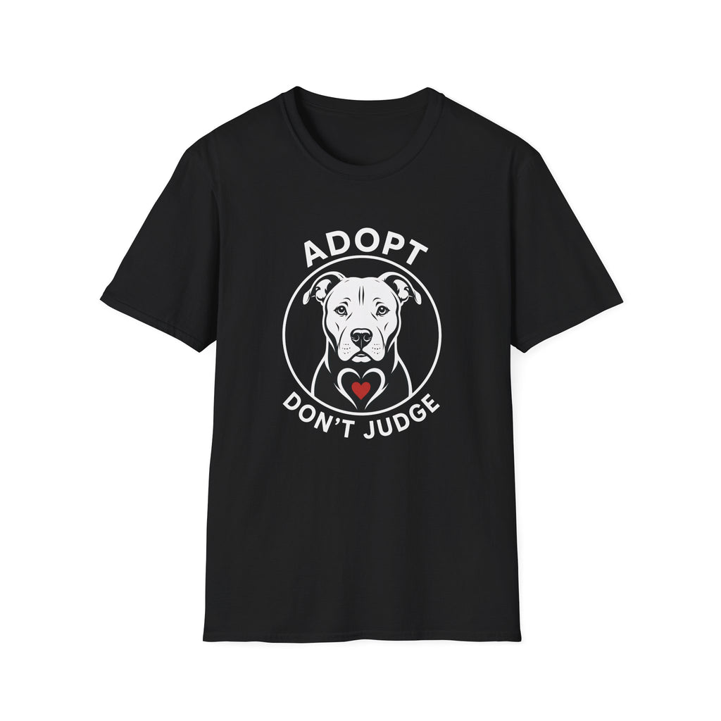 Adopt Me Don't Judge Me  T-shirt