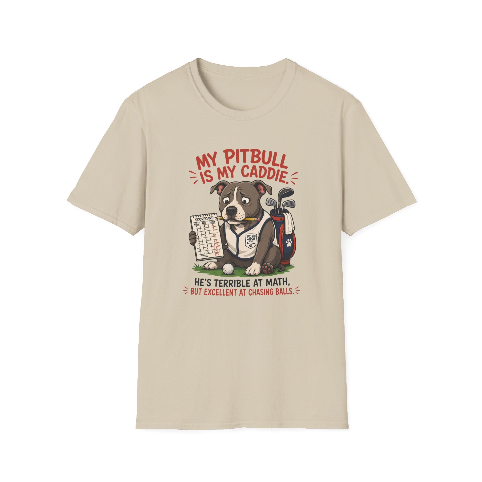 My Pitbull is My Caddie T-shirt